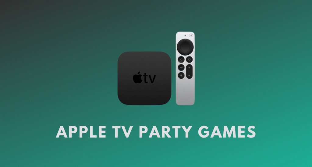 Apple TV Party Games to Play & Family - TF Apple TV Buzz