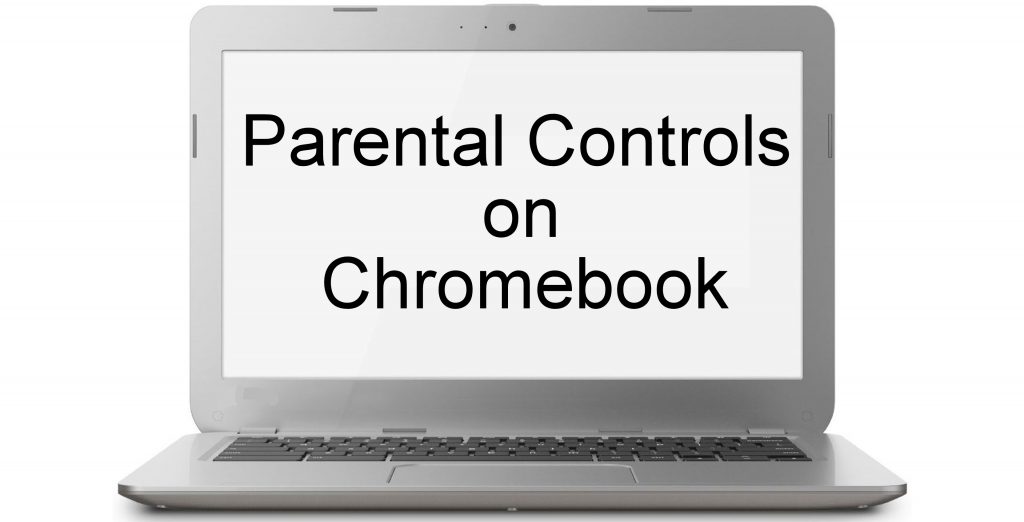 How to Setup Parental Controls on Chromebook [2021] - Tech Follows