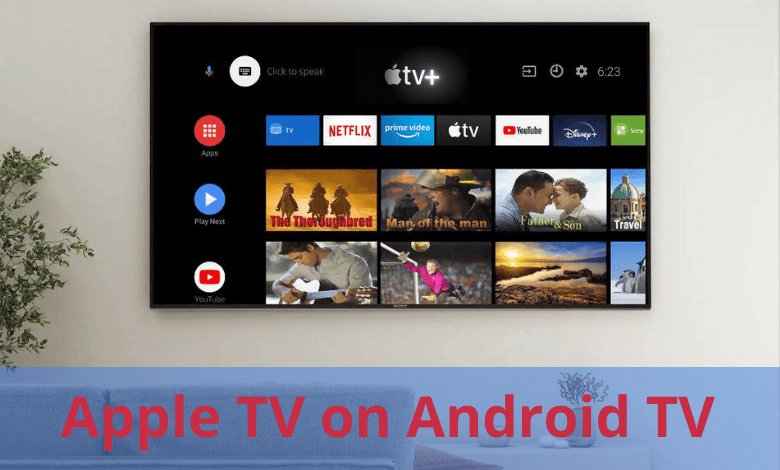 to Install Apple TV App on Android TV - Tech Follows