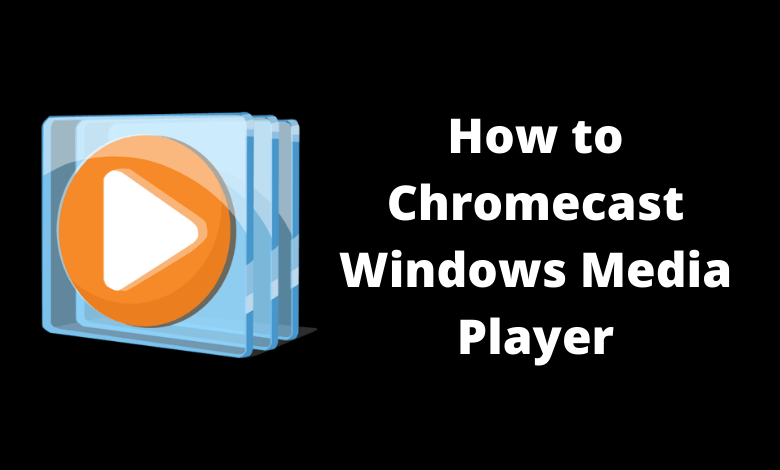 How Chromecast Windows Media - Follows
